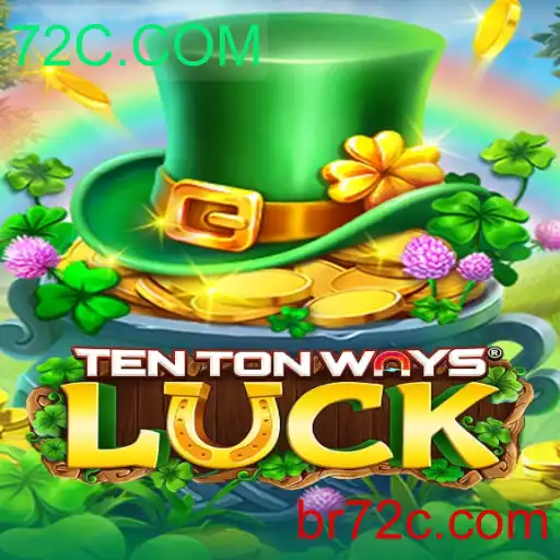 Desvendando TenTonWaysLuck e sua Conexão com 72C.COM
